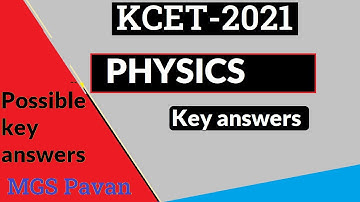 KCET key answers Physics  | KCET 2021 Physics answers solutions