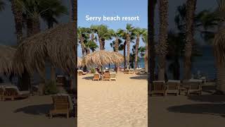 Serry beach resort ❤️❤️❤️❤️👍