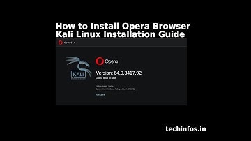 How to Install Opera Browser 64 in Kali Linux 2019.4 | Full Installation Guide