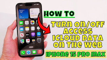 iPhone 15 Pro Max  How to Turn On/Off Access iCloud Data On The Web