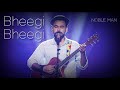Bheegi Bheegi -cover Noble man.nobel  - Emraan Hashmi - Kangna Ranaut -James