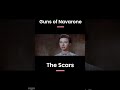 Guns Of Navarone The Scars 7 8