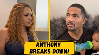 Anthony BREAKS DOWN In Front Of Shayla!