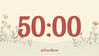 50 Minute Silent Timer with Alarm 🌿 | No Music Countdown for Focus & Study | Timer Bloom