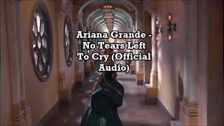 Ariana Grande   No Tears Left To Cry Official Audio