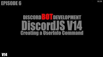 DiscordJS V14 | Creating a UserInfo Command