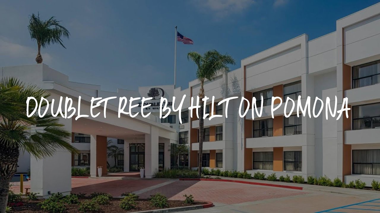 Doubletree By Hilton Pomona Review Pomona , United States of America