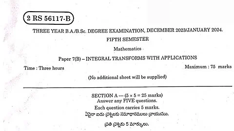 Degree 5th Sem maths paper 7B real question paper *Integrals Transforms With Applications*
