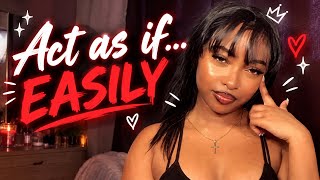 The EASIEST Way to Act As If & Manifest