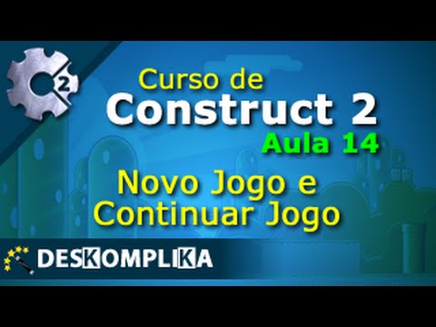 Aula 14 - Novo Jogo e Continuar Jogo - Construct 2 e Construct 3 ...