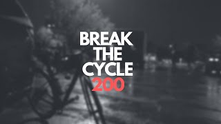 BREAK THE CYCLE 200