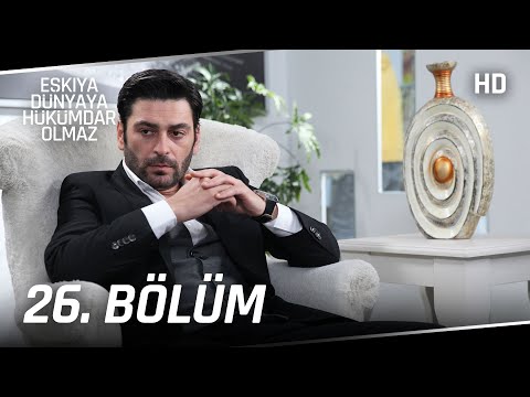 Eşkıya Dünyaya Hükümdar Olmaz 26. Bölüm | HD İZLE