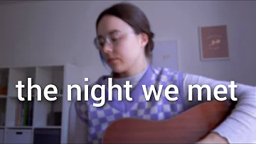 THE NIGHT WE MET - Lord Huron (Cover by MoanaBenice)