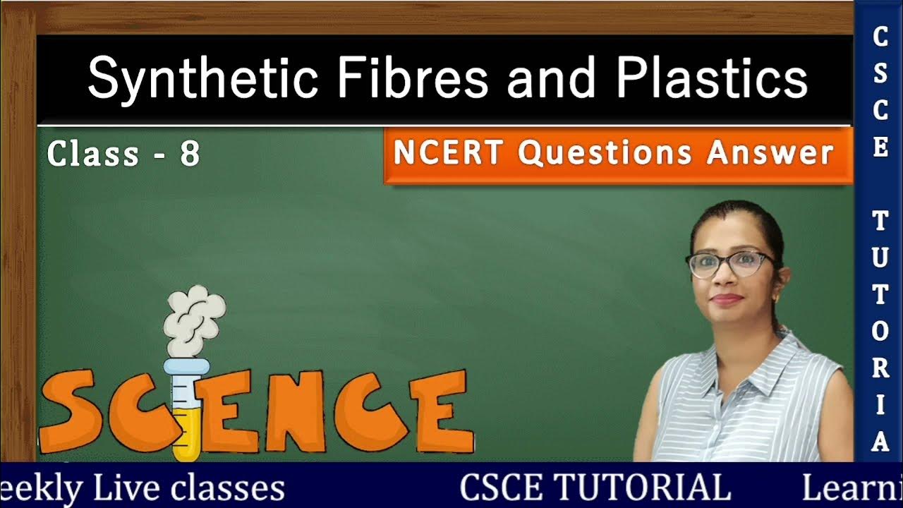 Class 8 Science Synthetic fibres Class 8 Science Chapter 3 question
