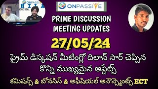 #ONPASSIVE TELUGU | PRIME DISCUSSION Dhillon sir అప్డేట్స్ |కమిషన్స్ & బోనస్ & అఫీషియల్ అనౌన్స్మెంట్