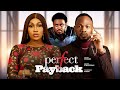 PERFECT PAYBACK - Ebube Nwagbo, Daniel Etim-Effiong, Toosweet Annan | Latest Nigerian Love Movie