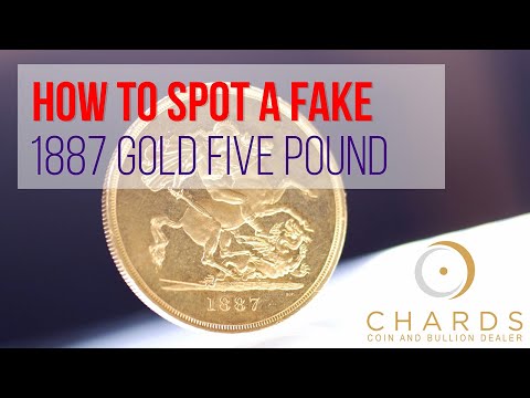 How To Spot A Fake [2] : 1887 Gold Five Pound