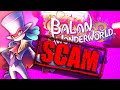 Balan Wonderworld is a SCAM!