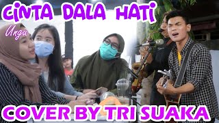 CINTA DALAM HATI - UNGU (LIRIK) COVER BY TRI SUAKA