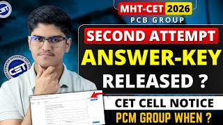MHT-CET 2026 Second Attempt Answer Key Released ? CET CELL Notification | Final Answer-key Expected