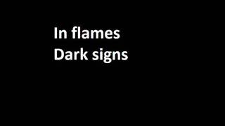 In flames - Dark signs