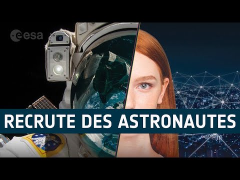 L’ESA recrute des astronautes