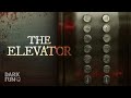 The elevator  horror short film