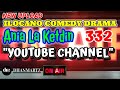 Ilocano comedy drama  youtube channel  ania la ketdin 332  new upload