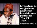 1waxtaanou serigne sam mbaye  souratoul asrien wolof 