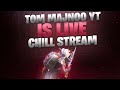 TOM MAJNOOYT IS LIVE PUBG MOBILE