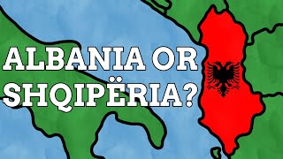 Why Is Shqipëria Called Albania In English?