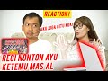 REACTION REGI NONTON VIDEO AYU KETEMU MAS AL