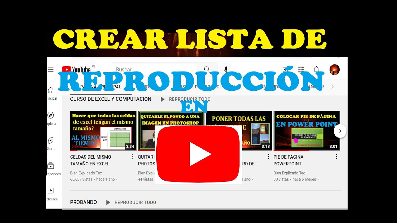 CREAR LISTA DE REPRODUCCION EN YOUTUBE - YouTube