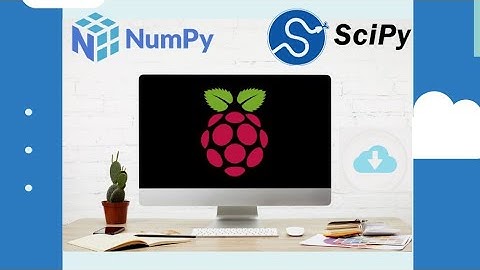 09🔥 || NumPy & SciPy on Raspberry PI🖥️ || Installation💽