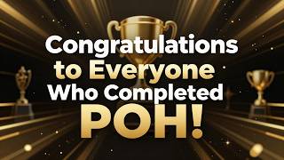 Congratulations to Everyone Who Completed POH!