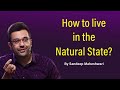 How to live in the natural state by sandeep maheshwari  hindi