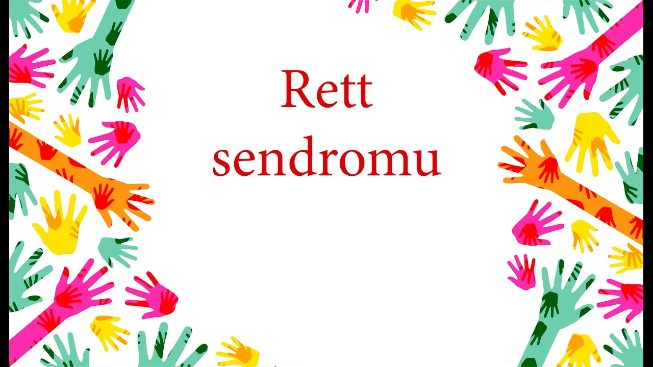Rett sendromu nedir?
