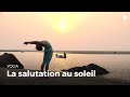 Apprendre la salutation au soleil  surya namaskar  apprendre le yoga