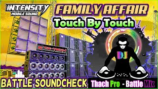 RAGATAK NONSTOP CEK SOUND BATTLE MIX 2022 ⚡ FAMILY AFFAIR X TOUCH BY TOUCH ✨ WASAKAN SPEAKER BATTLE🌌