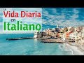 Aprende Italiano Para La Vida Diaria ?130 Frases Cotidianas en Italiano ? Espa�ol  Italiano