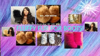WHERE TO BUY FLUFFY FUR FOR BOOTS!