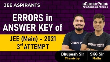 Errors in Answer Key of JEE (Main-2021) | 3rd Attempt | Live Session  | JEE Aspirants