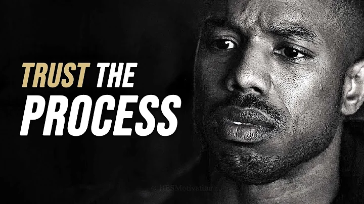 TRUST THE PROCESS - Motivational Speech