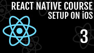 iOS Setup | React Native Course #3