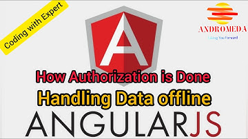 Handling AngularJS data offline and Authorization Process in AngularJS | Free Tutorials on AngularJS
