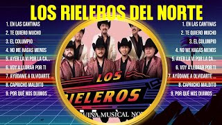 Los Rieleros del Norte ~ Greatest Hits Full Album ~ Best Old Songs All Of Time