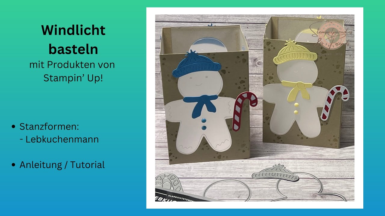 Windlicht mit dem Lebkuchenmann 💚 YouTube Hop Stempelparadies & Friends 💚 Stampin‘ Up!