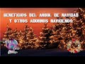 Beneficios del árbol de navidad y otros adornos navideños