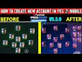 How To Create New Account In Pes 21 Mobile | How To Create Account In Pes Mobile | V5.3.0 Pes 21