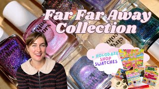 Cirque Colors Far Far Away Collection & Holodaze Shop Nail Polish Swatches